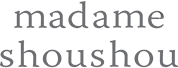 madame shoushou
